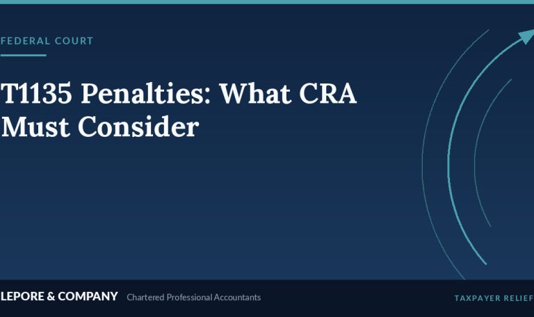 Lepore & Company graphic: T1135 Penalties — What CRA Must Consider, Federal Court