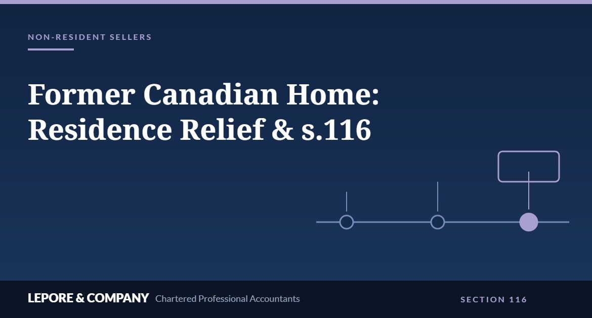 Lepore & Company graphic: Former Canadian Home — Principal Residence Relief and Section 116